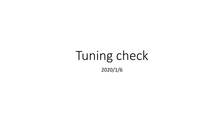 Insight into Tuning Check and Parameter Reconstruction Process