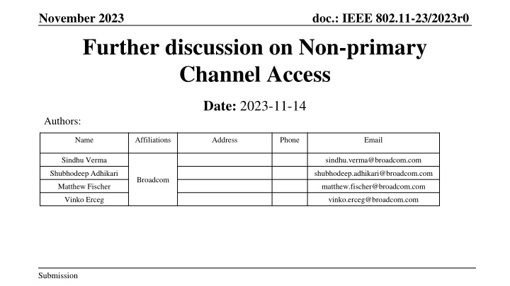 Further Discussion on Non-primary Channel Access in IEEE 802.11