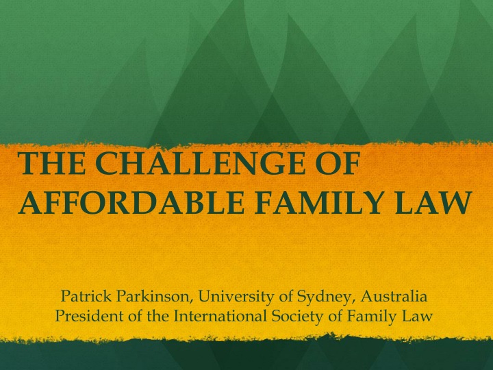 Challenges in Affordable Family Law Systems