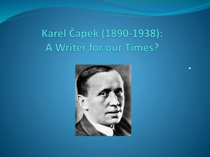 Literary Legacy of Karel Čapek