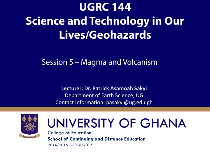 Volcanic Processes and Magma Formation with Dr. Patrick Asamoah Sakyi