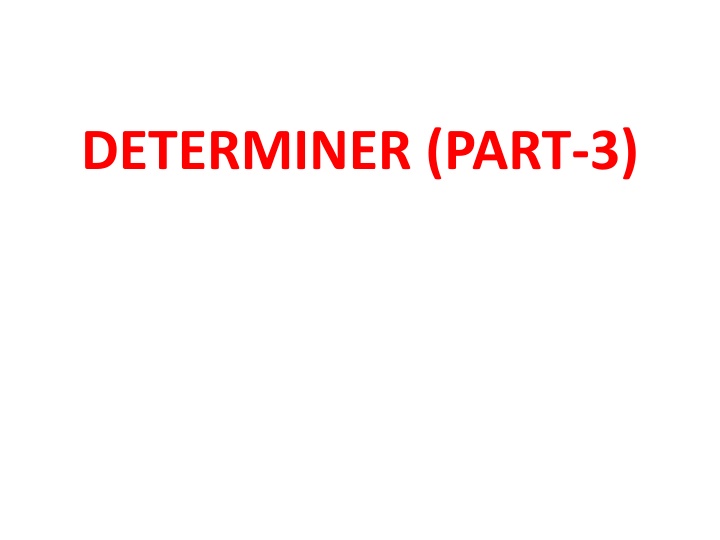 The Use of Articles: Indefinite and Definite Determiners