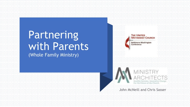 Partnering with Parents: Whole Family Ministry Objectives and Plan