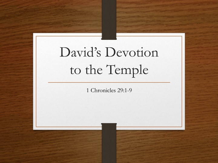David's Devotion to the Temple - Chronicles Reflection