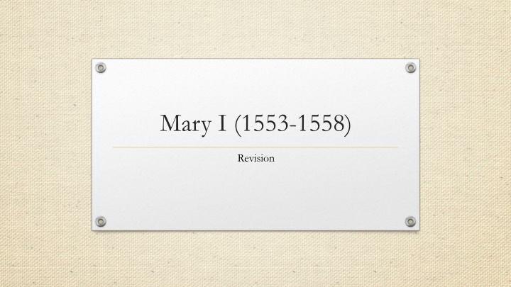 Challenges and Reforms in Mary I's Reign