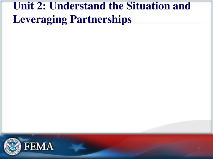 Understanding the Situation and Leveraging Partnerships