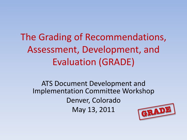 The GRADE Approach in Evidence-Based Practice