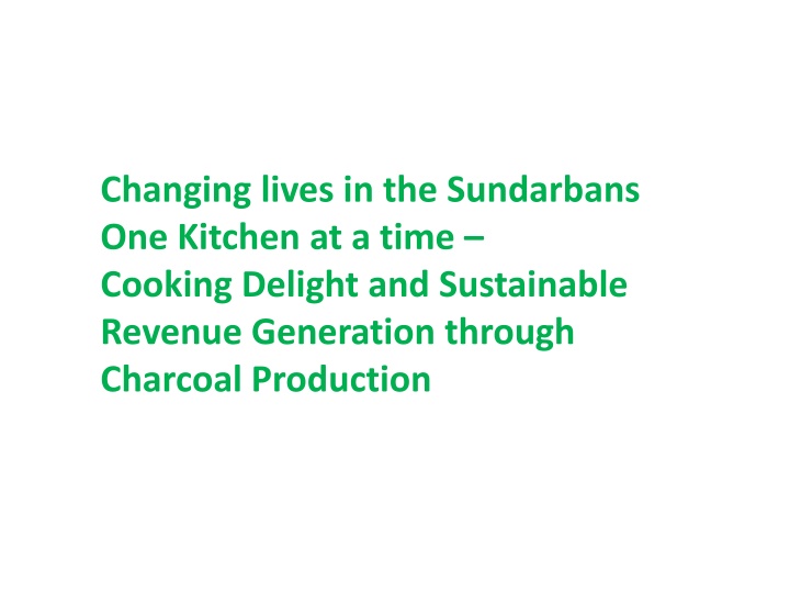 Transforming Lives in the Sundarbans Through Sustainable Cooking Solutions