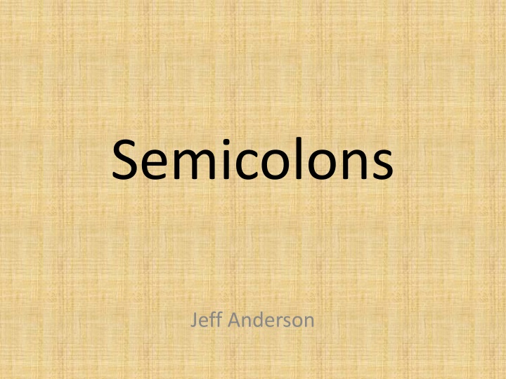 The Use of Semicolons in Punctuation