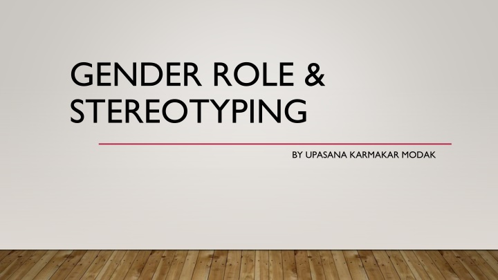 Gender Stereotyping and its Impact