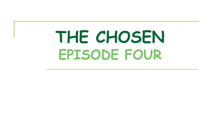 Biblical Drama: The Chosen Episode Four - Encounter with Jesus