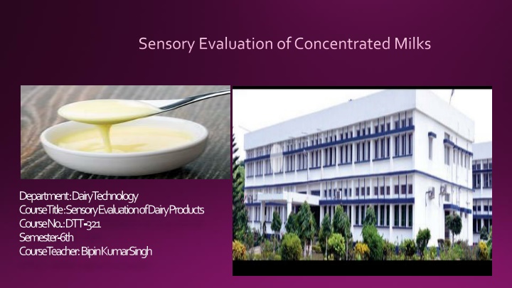 Sensory Evaluation of Concentrated Milks in Dairy Technology
