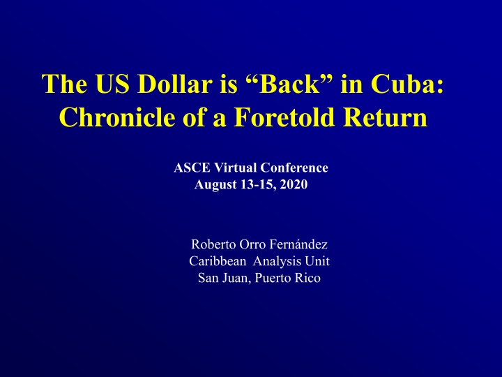 The Resurgence of the US Dollar in Cuba: Implications and Challenges
