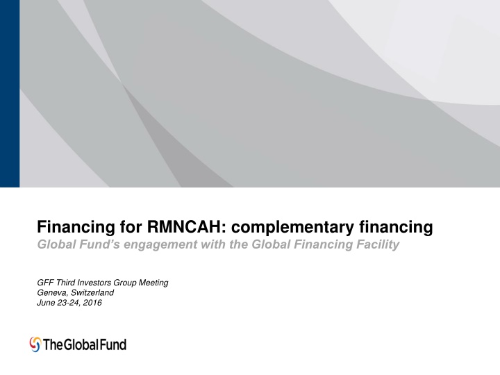 Global Fund's Strategic Framework 2017-2022: Investing in RMNCAH