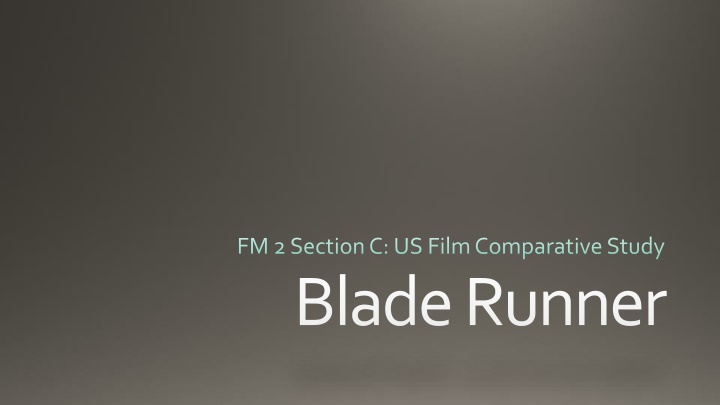 Comparative Study of Noir Elements in Blade Runner and Classic Films