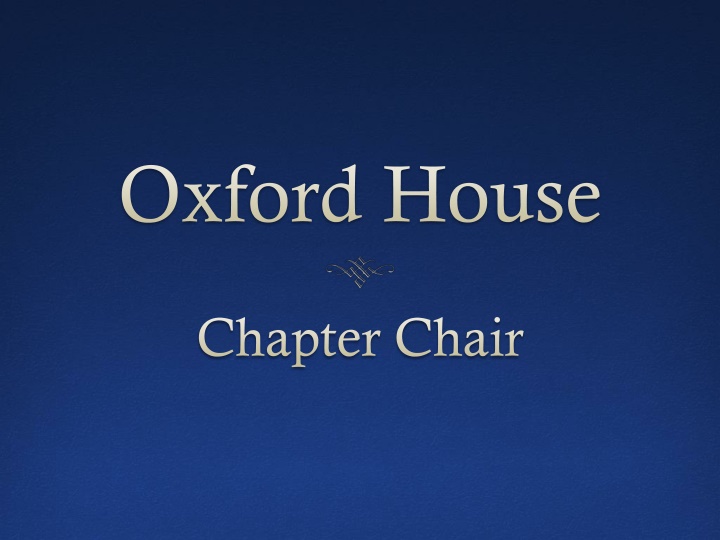 Responsibilities of an Oxford House Chapter Chair