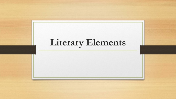 Literary Elements: Characters, Conflict, and Motif