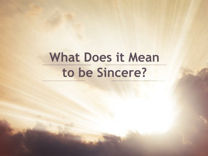 Sincerity in Biblical Context