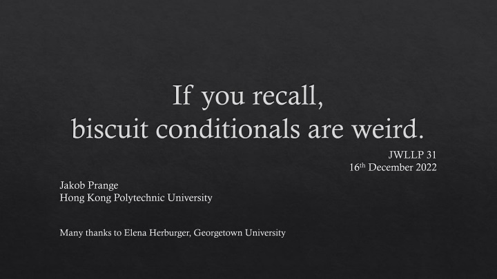 Bizarre Biscuit Conditionals: Exploring JWLLP 31 by Jakob Prange