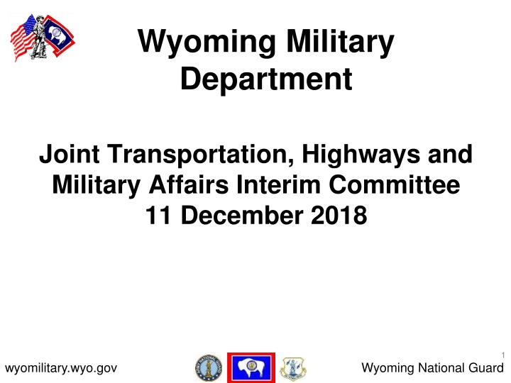 Wyoming Military Department Joint Affairs Update and Legislation Proposals