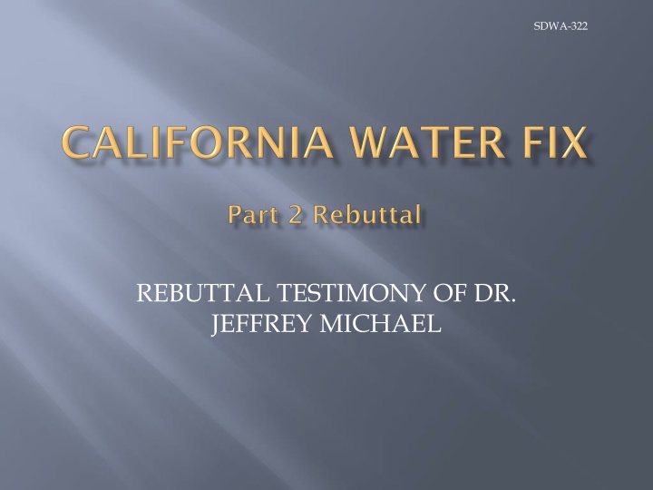 Rebuttal Testimony of Dr. Jeffrey Michael on SDWA-322