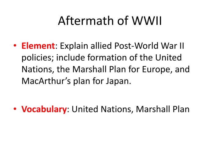 Post-World War II Policies: United Nations, Marshall Plan, and MacArthur's Plan