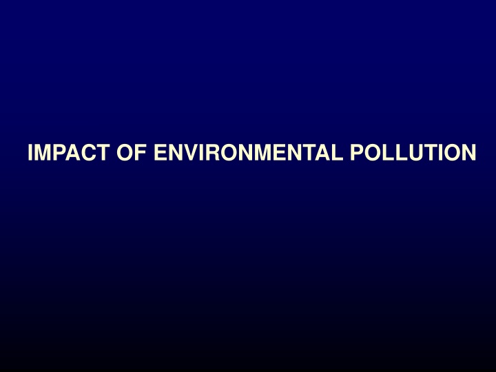 The Impact of Environmental Pollution on Human Health