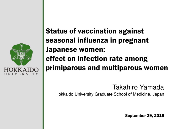 Vaccination Status and Influenza Infection Among Pregnant Japanese Women