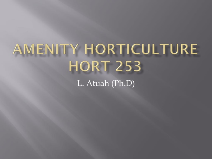 Amenity Horticulture: Challenges, Applications, and Solutions