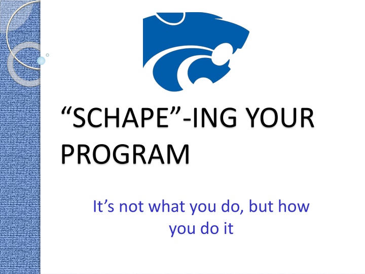 Transforming Your Program with the SCHAPE Method