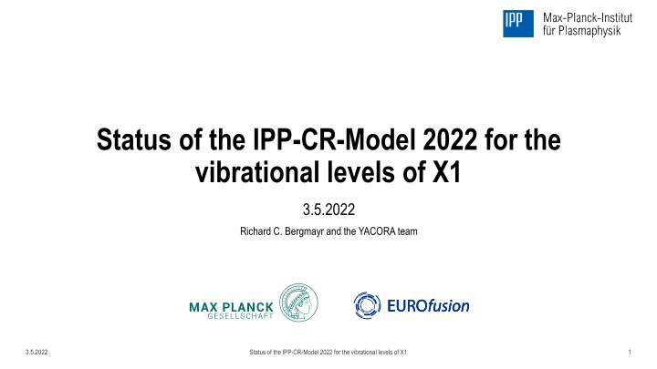 Status of IPP-CR Model 2022 for Vibrational Levels of X1