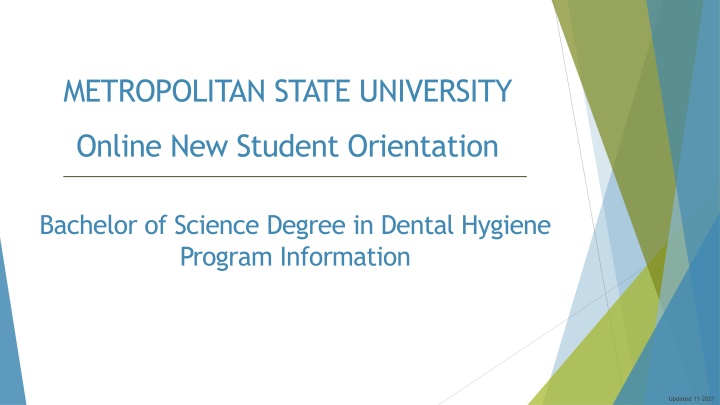 Metropolitan State University Online New Student Orientation for Bachelor of Science Degree in Dental Hygiene Program
