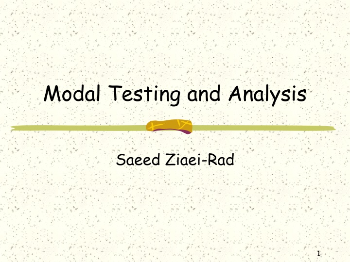 Modal Testing and Analysis in Structural Dynamics