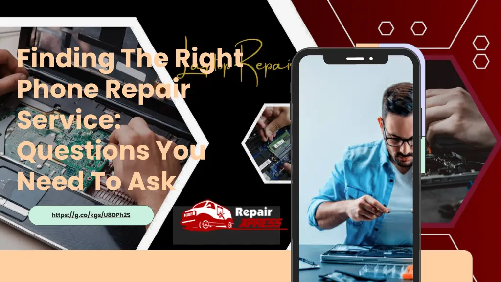 finding the right phone repair service questions n.