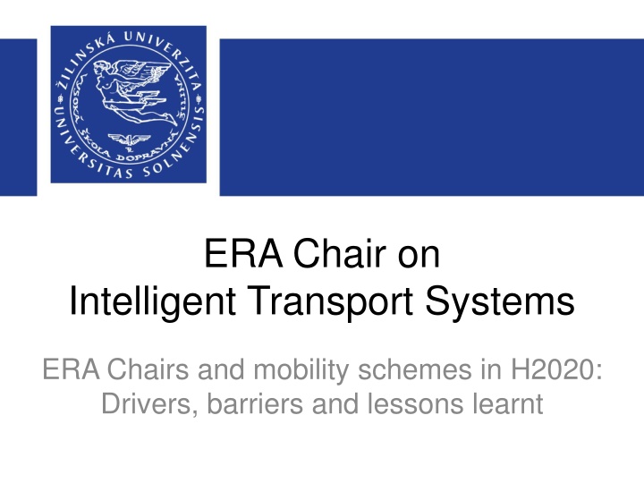 Advancing Intelligent Transport Systems Through ERA Chair Program