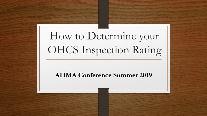 OHCS Inspection Rating Process at AHMA Conference Summer 2019