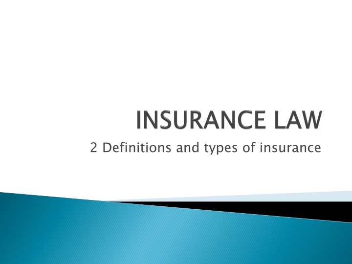 Definitions and Types of Insurance