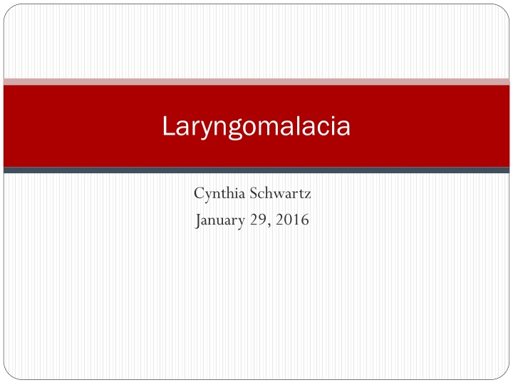 Laryngomalacia: Causes, Symptoms, and Management