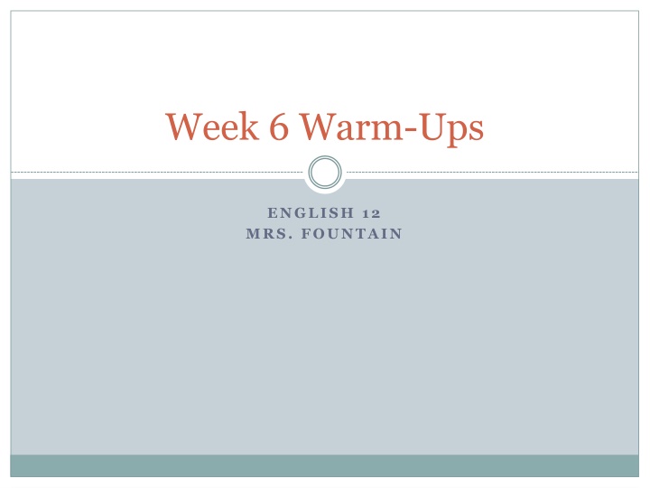 English 12 Mrs. Fountain Week 6 Warm-Ups Summary