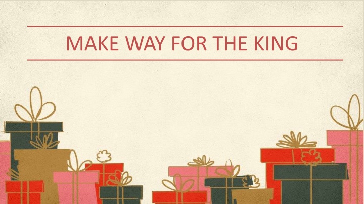 Make Way for the King: God's Kingdom and Plan for Restoration