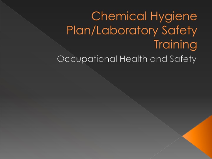 Chemical Hygiene Plan & Laboratory Safety Overview