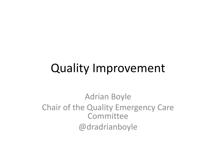 Quality Improvement in Emergency Care: Challenges and Solutions