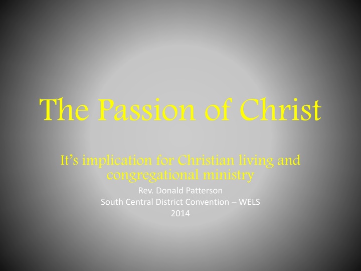 The Passion of Christ: An Insightful Discussion on Implications for Christian Living and Ministry