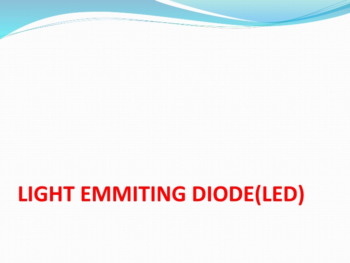 Light Emitting Diodes (LEDs)