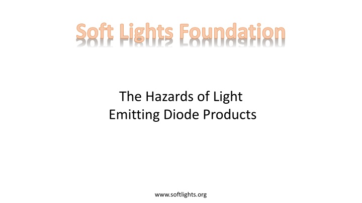 Hazards of LED Products: Health Impacts & Lack of Regulations