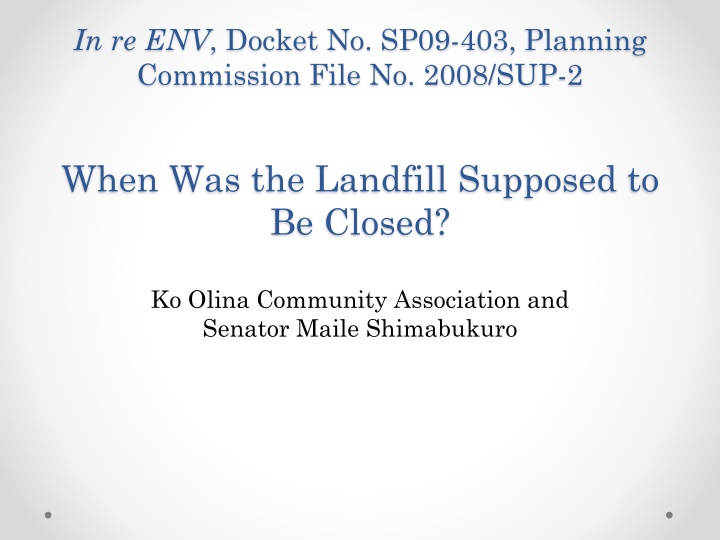 Timeline of Landfill Closure Agreement in Ko Olina Community
