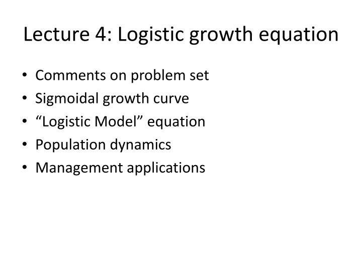 Logistic Growth in Population Dynamics