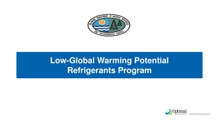 Advancing Low-Global Warming Potential Refrigerants Program