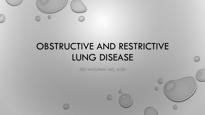 Obstructive and Restrictive Lung Diseases