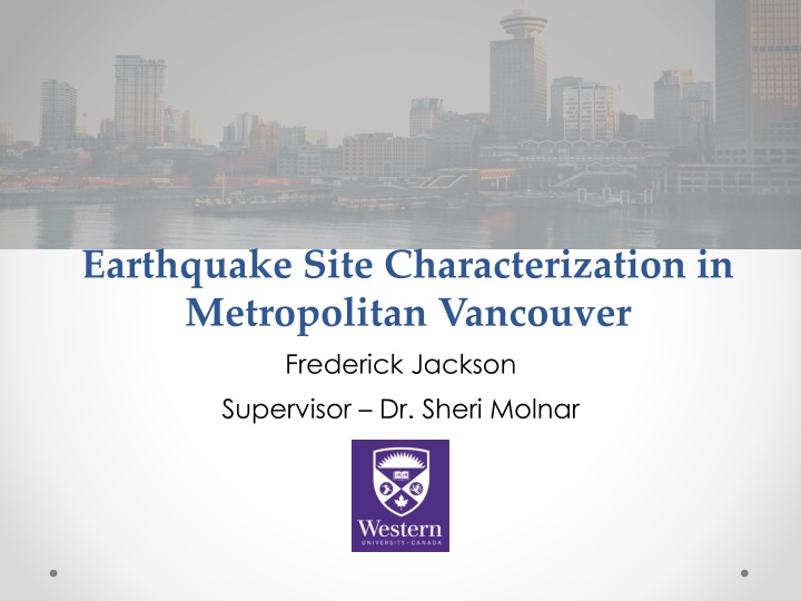 Seismic Site Characterization in Metropolitan Vancouver